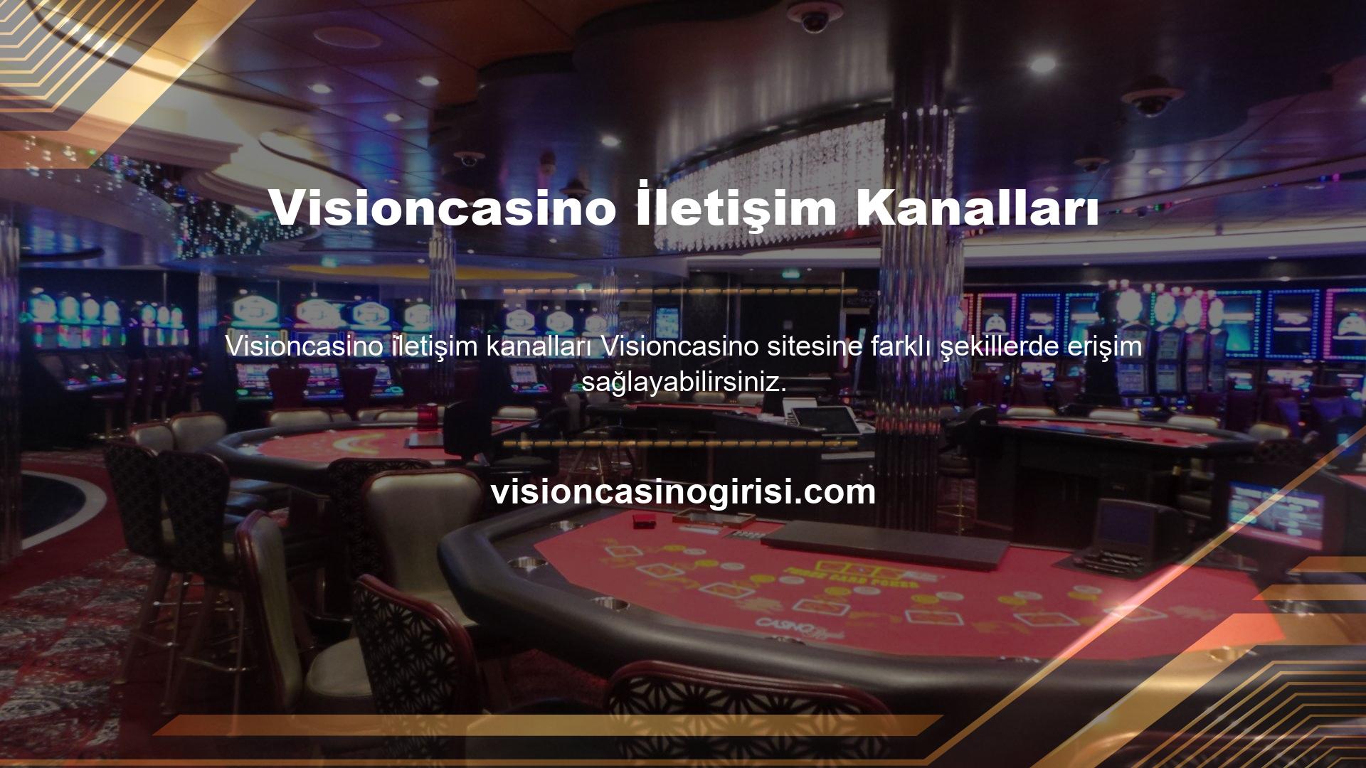 Visioncasino İletişim Kanalları