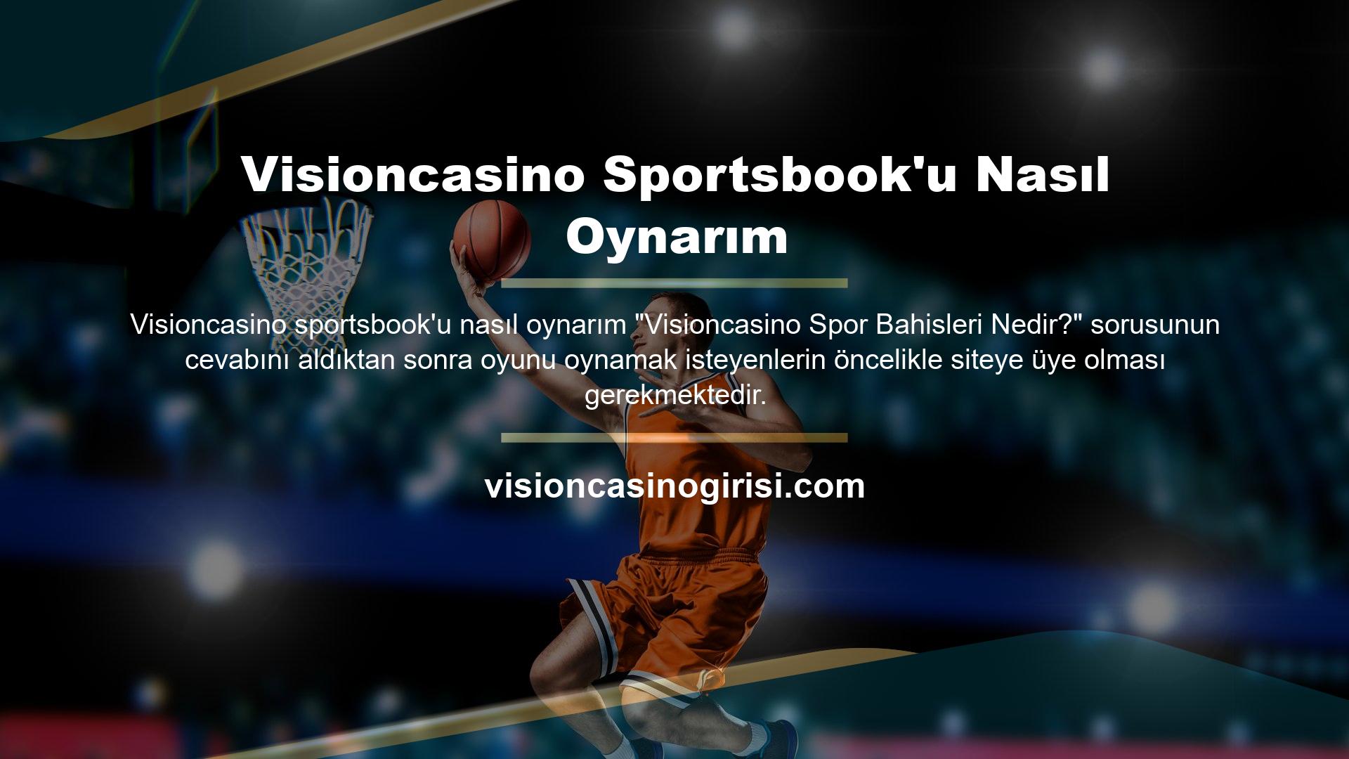 Visioncasino Sportsbook'u Nasıl Oynarım