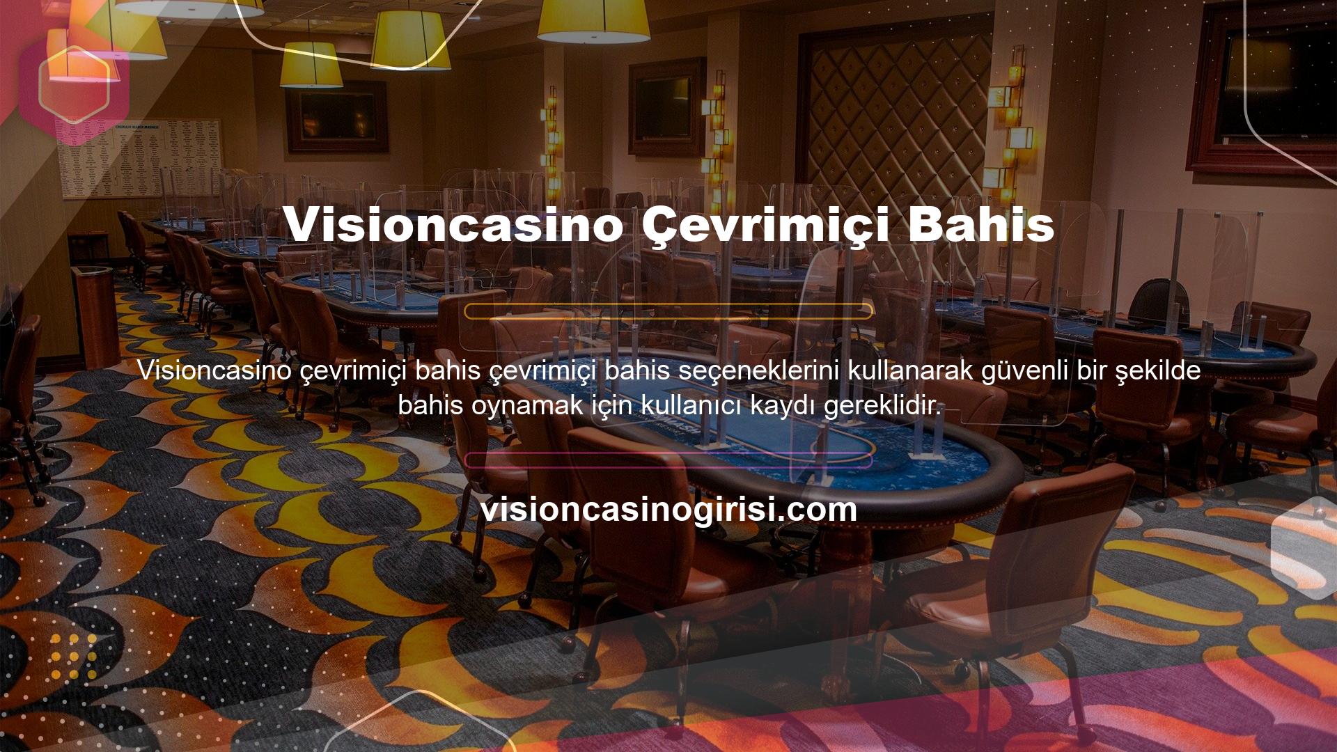 Visioncasino, site üzerinden üyelik işlemleri için kullanıcılara hesap sunmaktadır