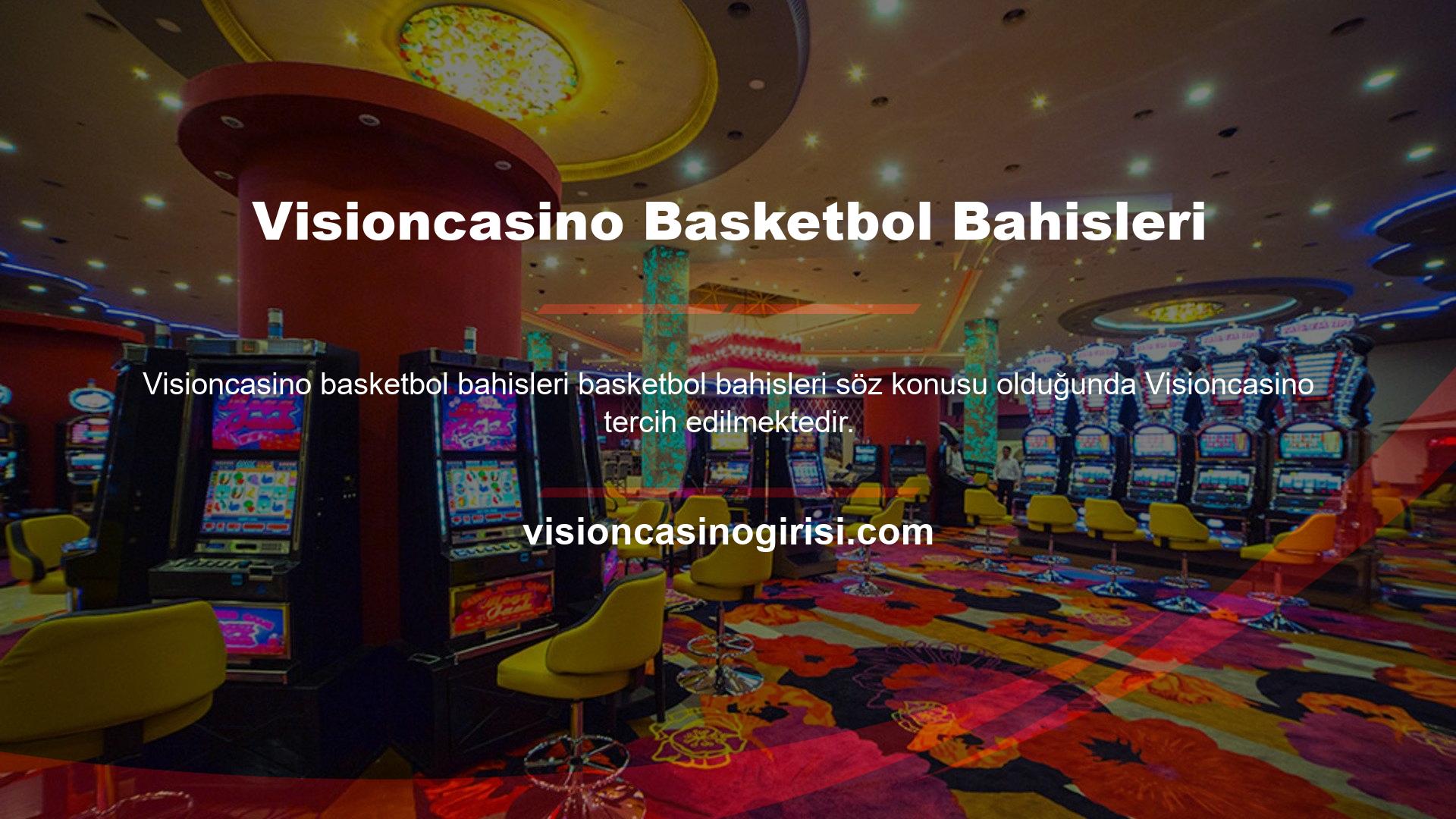 Visioncasino, basketbolda bahis oynayabileceğiniz en karlı şirketlerden biri olarak ülkemizde faaliyetlerine devam etmektedir